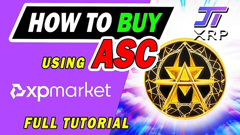 How to buy ASC ??? - USING XPMARKET.COM - FULL TUTORIAL