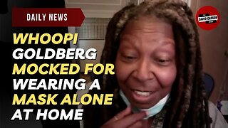 Whoopi Goldberg Mocked For Wearing A Mask Alone At Home