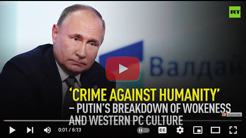 Putin's NOT Wrong! "Crime Against Humanity" - The Alarming Degradation of Western Culture