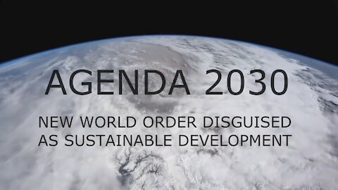 This Is Agenda 2030! This Is The NWO! Wake Up Call 09-29-2021