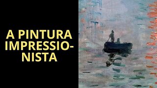 A PINTURA IMPRESSIONISTA