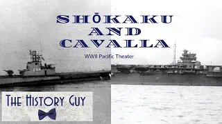 Shōkaku and Cavalla, a Confrontation of the WWII Pacific Theater
