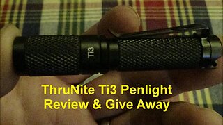 ThruNite Ti3 Mini Penlight Give Away & Review