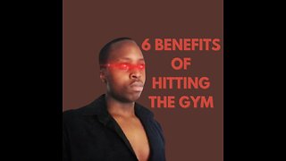 6 Benefits Of Going to the GYM...