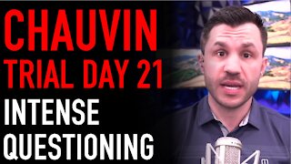 Chauvin Trial Day 21 Analysis: Intense Expert Witness Testimony
