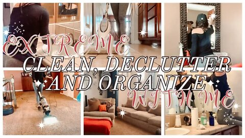 * NEW * EXTREME DEEP CLEANING, DECLUTTERING & ORGANIZING MOTIVATION