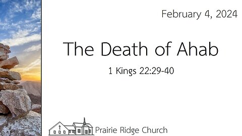 The Death of Ahab - 1 Kings 22:29-40