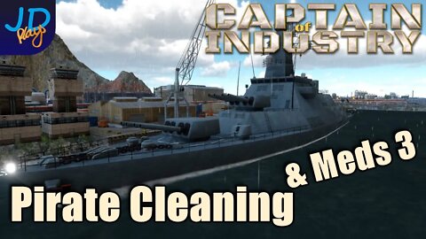 Removing the Last of the Pirates 🚛 Ep56 🚜 Captain of Industry 👷 Lets Play, Walkthrough, Tutorial