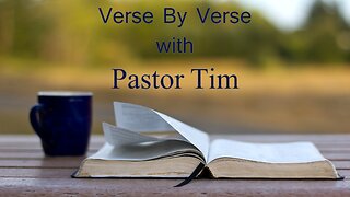 03 27 24 Verse By Verse - 2 Timothy 2.6-13