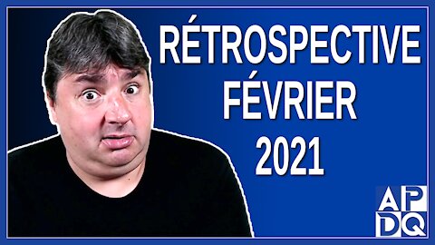 Rétrospective - février 2021