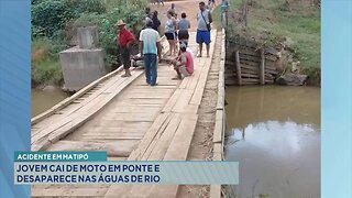 Acidente em Matipó: Jovem Cai de Moto em Ponte e Desaparece nas Águas de Rio.