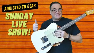 🔴 Addicted To Gear Live Hang Out Show 109 - Gear Talk And More!- April 17th, 10 a.m EST