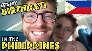 My first BIRTHDAY in the PHILIPPINES!