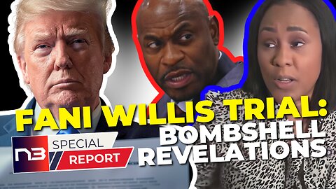 BOMBSHELL REVELATIONS IN FANI WILLIS TRIAL!