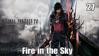 Final Fantasy 16- Fire in the Sky