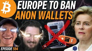 Europe to Ban Non-Identifiable Bitcoin Wallets | EP 594