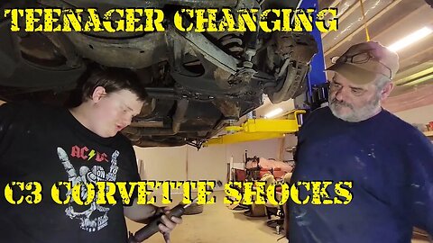 Teaching a Teenager to Change Shocks on a C3 Corvette