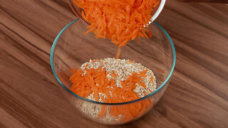 Pour Grated Carrot Into Oatmeal - The Result Will Surprise You!