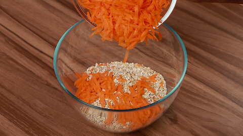 Pour Grated Carrot Into Oatmeal - The Result Will Surprise You!