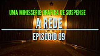 Minissérie Gráfica de Suspense - A Rede Ep 09 (História em Podcast)