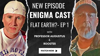 EnigmaCast Episode 1: Delving into The Flat Earth Theory