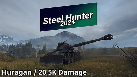 World of Tanks - Steel Hunter 2024 (20,5K Damage) | WoT Replays