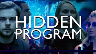 Hidden Program | Dystopian Sci-Fi Full Film Series 4