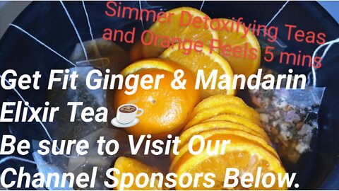 Get Fit Ginger and Mandarin Elixir Tea ☕ Visit Our Channel Sponsors Below 💕 #diet #lose #weight