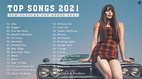 Top Songs 2021 Top Hits 2021 New Popular Songs 2021 New Songs 2021( Latest English Songs 2021