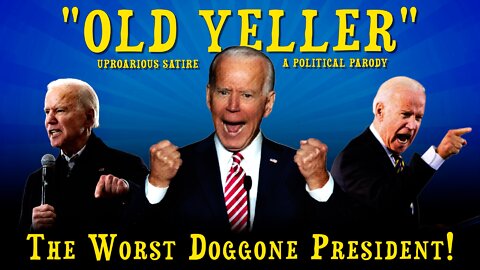 "Old Yeller" - Joe Biden's New Nickname!