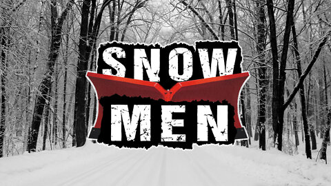 Snow Men Season 1 Episode 5