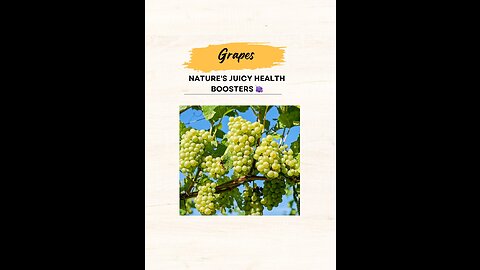 "Grapes: Nature's Juicy Health Boosters 🍇"