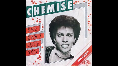 Chemise - She Can't Love You