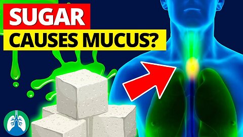 Eating Sugar Causes Mucus to Increase in Your Airways ⚠️