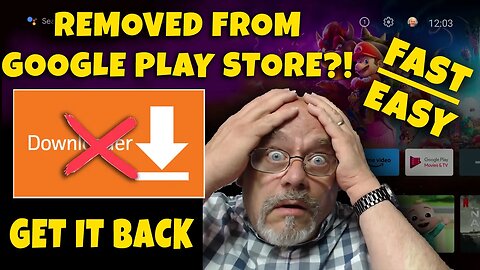 🚨 DOWNLOADER APP REMOVED FROM ANDROIDTV - HOW TO GET IT BACK 🚨