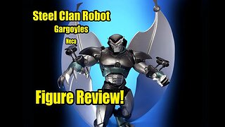 Neca Gargoyles Steel Clan Robot Unboxing and Review