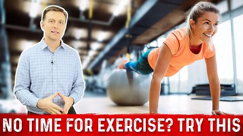 No Time To Exercise? TRY THIS! – Dr. Berg