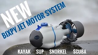 Bixpy Jet Motor System: For Kayaks, SUPs, Snorkeling, Scuba & More!
