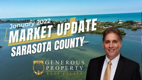 Sarasota County Real Estate Market Update January 2022 | Homes for sale in Sarasota County