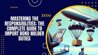 Import Bond Holder Duties Explained