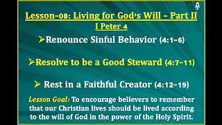 I Peter Lesson-08: Living for God’s Will - Part II