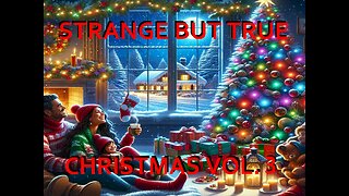 Strange but True: Christmas, Vol. 3 of 4
