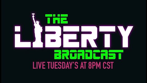 THE LIBERTY BROADCAST EPISODE 008