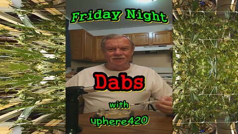 Friday Night Dabs