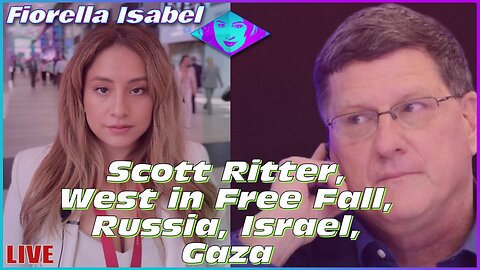 West in Free Fall, Russia-Ukraine, Israel-Gaza with Scott Ritter