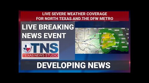 LIVE SEVERE WEATHER COVERAGE FOR NORTH TX AND DFW METRO