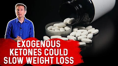 Exogenous Ketones Can Slow Your Weight Loss – Dr. Berg