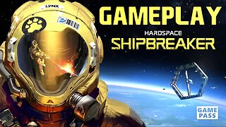 HARDSPACE SHIPBREAKER | GAMEPLAY [SPACE, SALVAGE, SIMULATION]