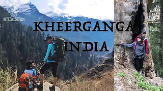 From New Delhi to the Himalayas (Kheerganga, Himachal Pradesh, India)
