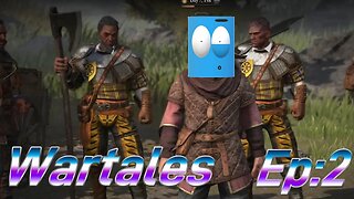 Just fighting for survival! Wartales Ep:02